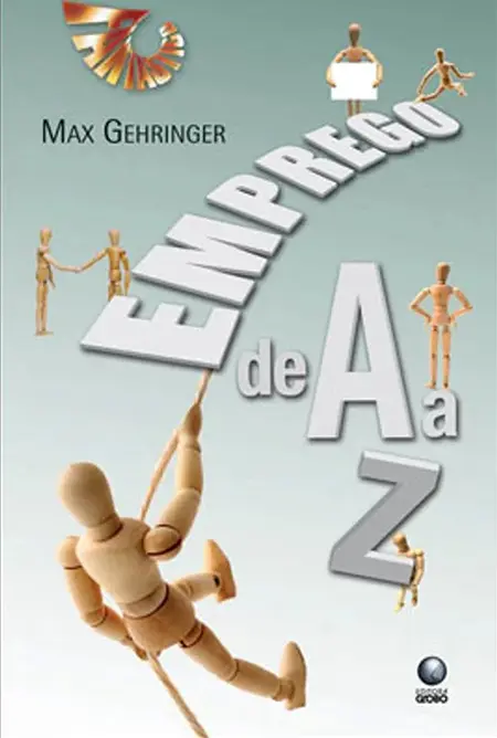 Emprego de A a Z - Max Gehringer