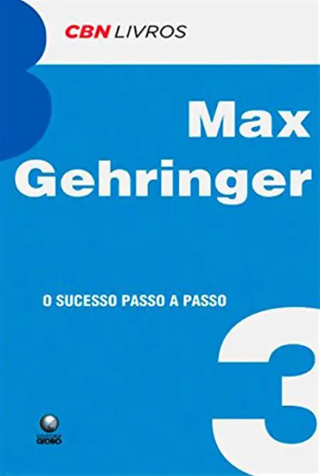 O Sucesso Passo a Passo - Max Gehringer